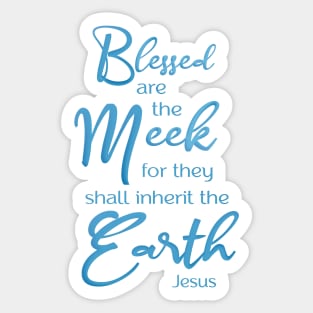 Blessed are the Meek  Beaitudes Sermon on the Mount Sticker